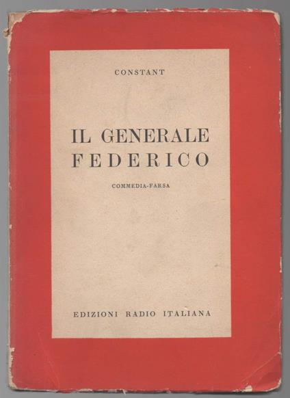 IL GENERALE FEDERICO-Commedia-farsa (s.d.) - Constant - copertina
