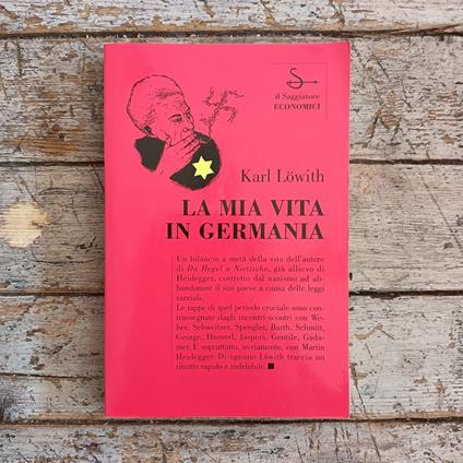 La mia vita in Germania prima e dopo il 1933 - Karl Lowith - copertina