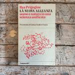La nuova allenaza. Uomo e natura in una scienza unificata