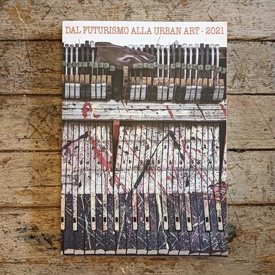 Dal Futurismo alla Urban Art - 2021 - copertina