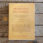 La prospettiva relazionale. I contributi del Mental Research Institute di Palo Alto dal 1965 al 1974