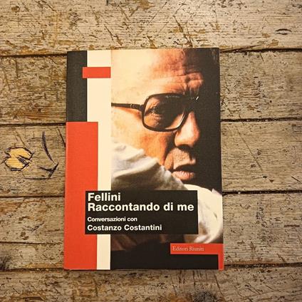 Fellini Raccontando di me - Costanzo Costantini - copertina