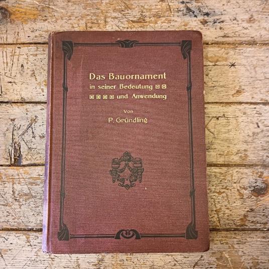 Das Bauornament in seiner Bedeutung und Anwendung - copertina