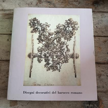 Disegni decorativi del barocco romano - Giulia Fusconi - copertina