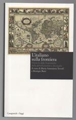 L' ITALIANO SULLA FRONTIERA Vivere le sfide linguistiche della globalizzazione e dei media (2015)