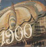 1900 EN BARCELONA-Modernismo-Modern style- Art Nuveau-Jugendstil
