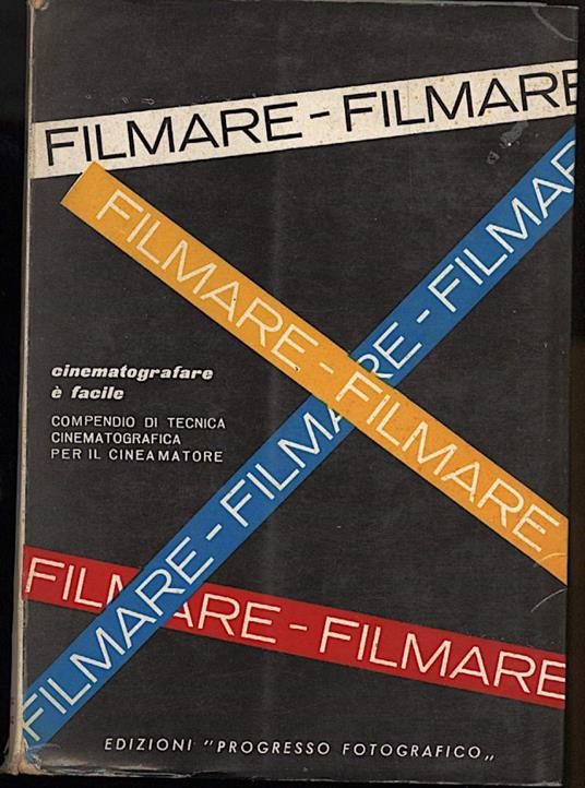FILMARE-Cinematografare è facile ! - copertina