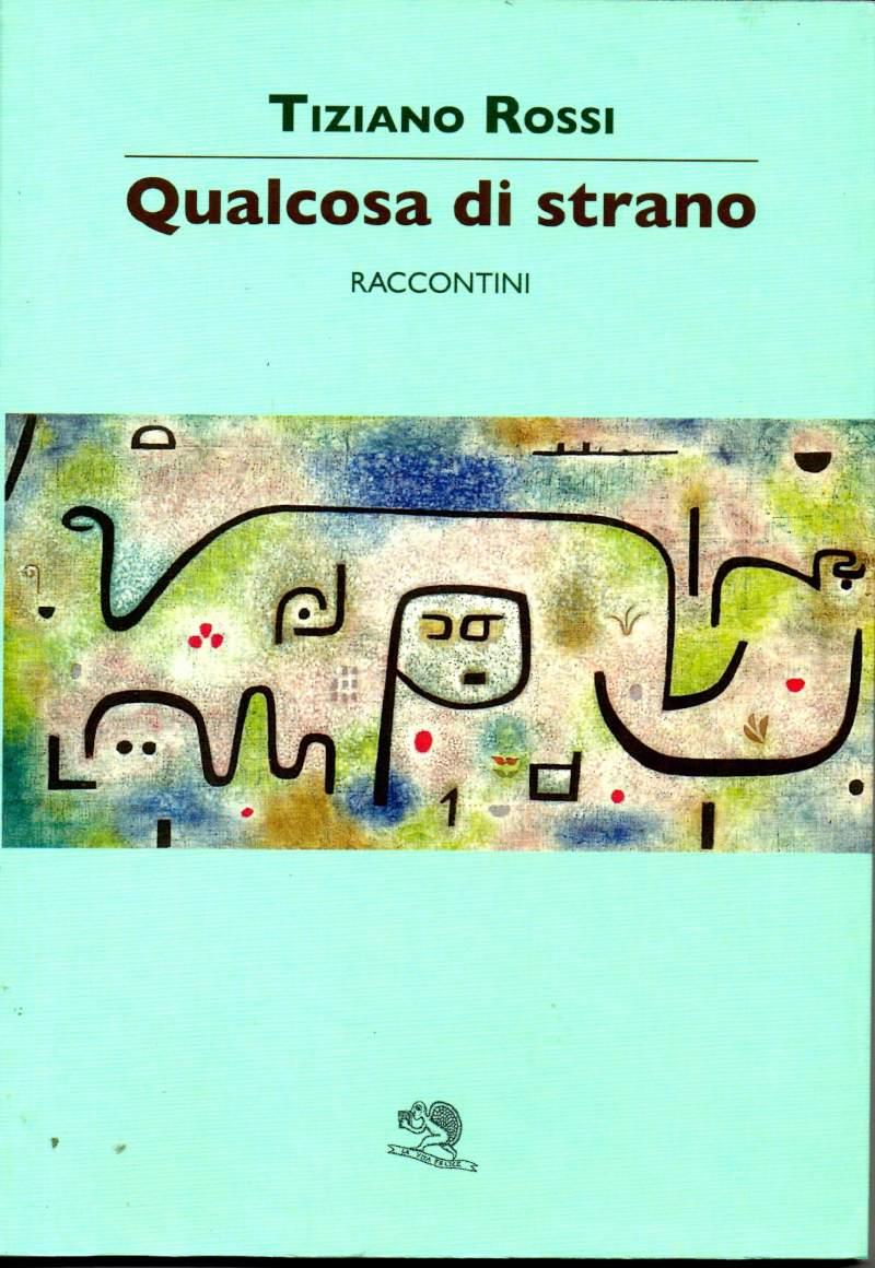 QUALCOSA DI STRANO - Raccontini