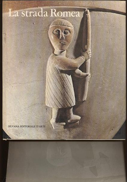 La Strada Romea - Arturo C. Quintavalle - copertina