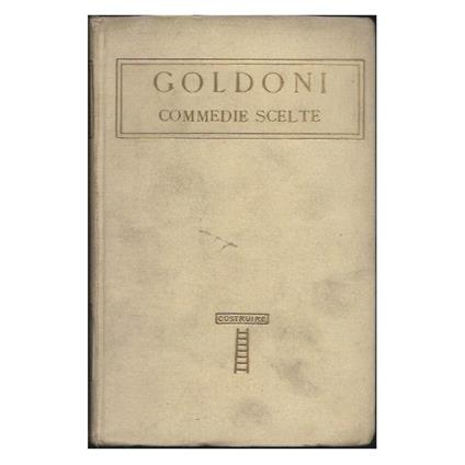 COMMEDIE SCELTE - Con i giudizi dell'Autore intorno alle commedie stesse-4 voll - Carlo Goldoni - copertina