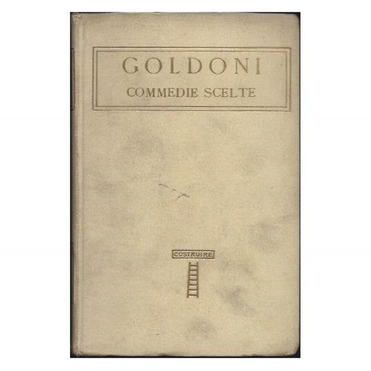 COMMEDIE SCELTE - Con i giudizi dell'Autore intorno alle commedie stesse-4 voll - Carlo Goldoni - copertina