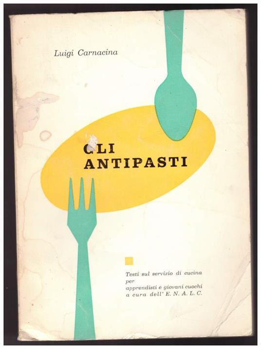 Gli Antipasti - Luigi Carnacina - copertina