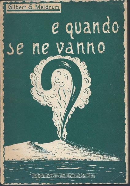 E Quando Se Ne Vanno? - copertina