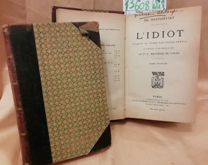 L' IDIOT traduit du russe par Victor Derely et precede d'une préface par le Vote E. Melchior de Vogue - copertina
