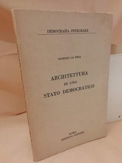 Architettura Di Uno Stato Democratico - Giorgio La Pira - copertina