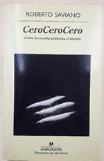 Cerocerocero-Como La Cocaina Gobierna El Mundo(2014)