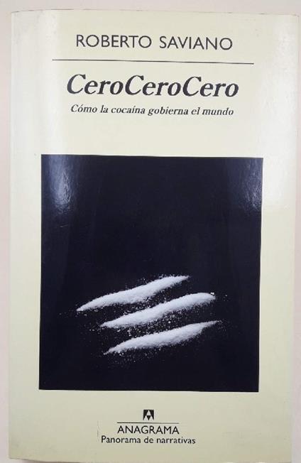 Cerocerocero-Como La Cocaina Gobierna El Mundo(2014) - Roberto Saviano - copertina