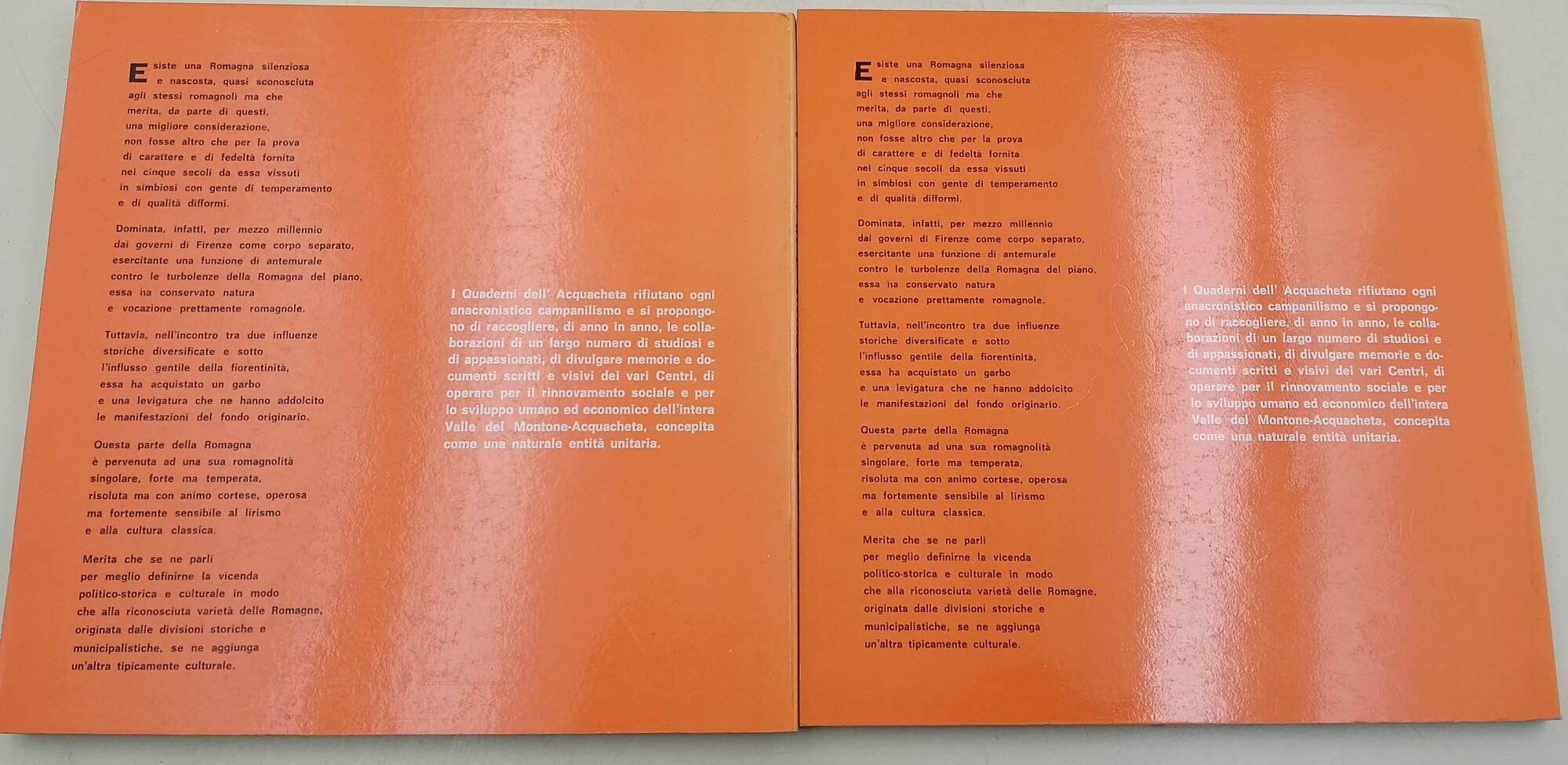 I Quaderni dell'Acquacheta-memorie e attualità della Valle del Montone- voll. I e II