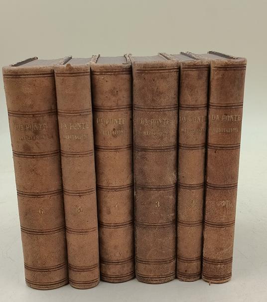 MEDITAZIONI DEL VEN. PADRE LUDOVICO DA PONTE della compagnia di Gesù, tradotte dallo spagnuolo da Giulio Cesare Braccini... 6 voll - copertina