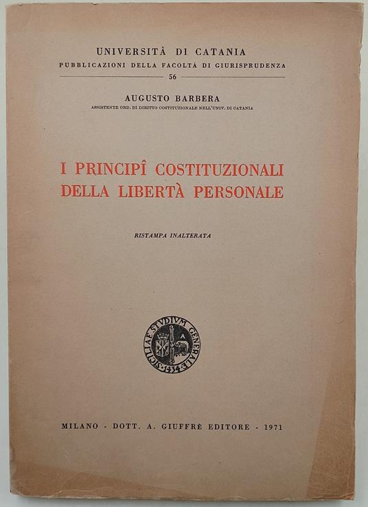 I principii costituzionali della libertà personale - Augusto Barbera - copertina