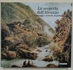 La scoperta dell'Abruzzo-I paesaggi, i costumi, la gente