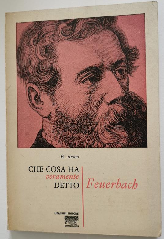 Che cosa ha detto veramente Feuerbach - copertina