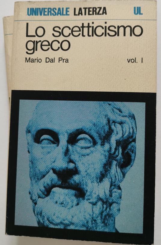 Lo scetticismo greco 2 voll - Mario Dal Pra - copertina