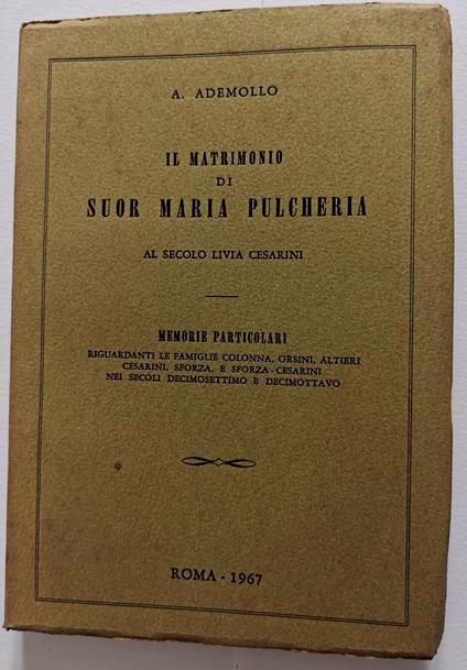 Il matrimonio di Suor Maria Pulcheria - al secolo Livia Cesarini - copertina