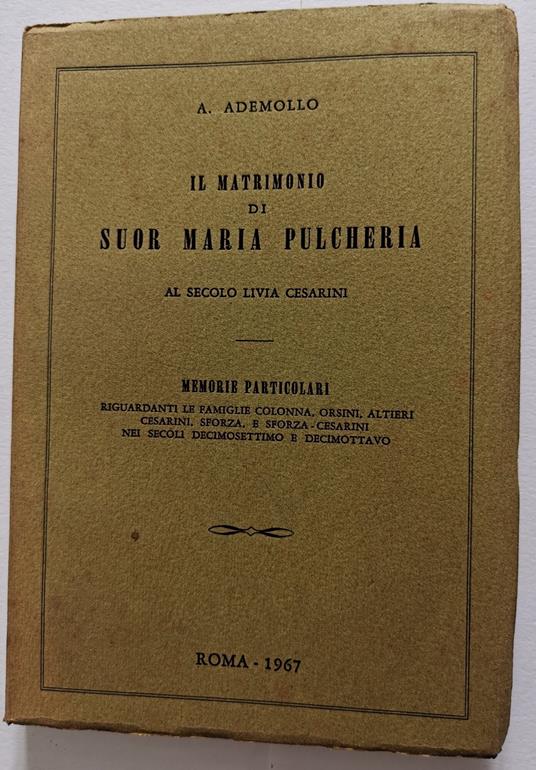 Il matrimonio di Suor Maria Pulcheria - al secolo Livia Cesarini - copertina