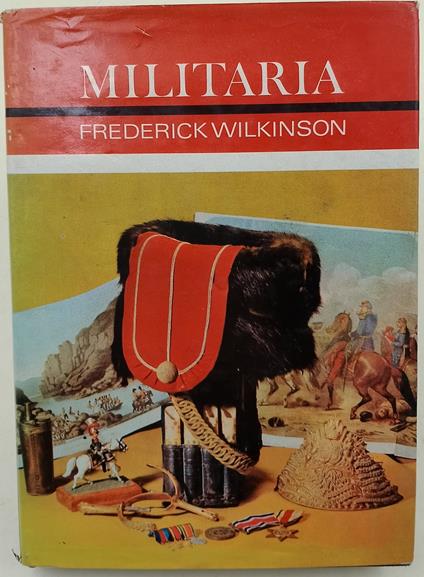 Militaria - Frederick Wilkinson - copertina