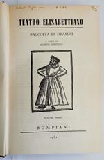 Teatro Elisabettiano - Raccolta di drammi - 2 Voll