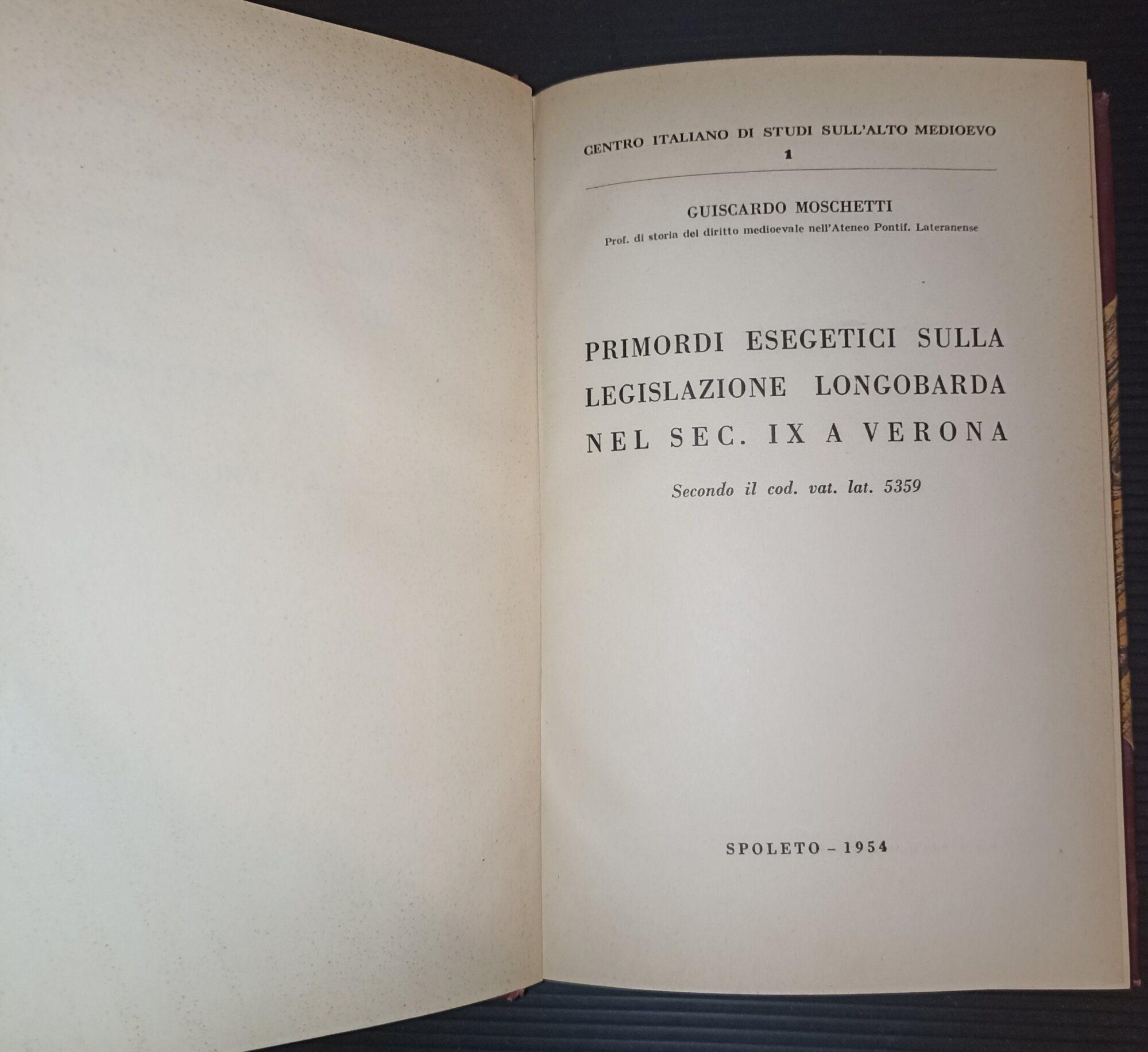 Primordi esegetici sulla legislazione longobarda nel sec. IX a Verona-secondo il cod. vat. lat. 5359