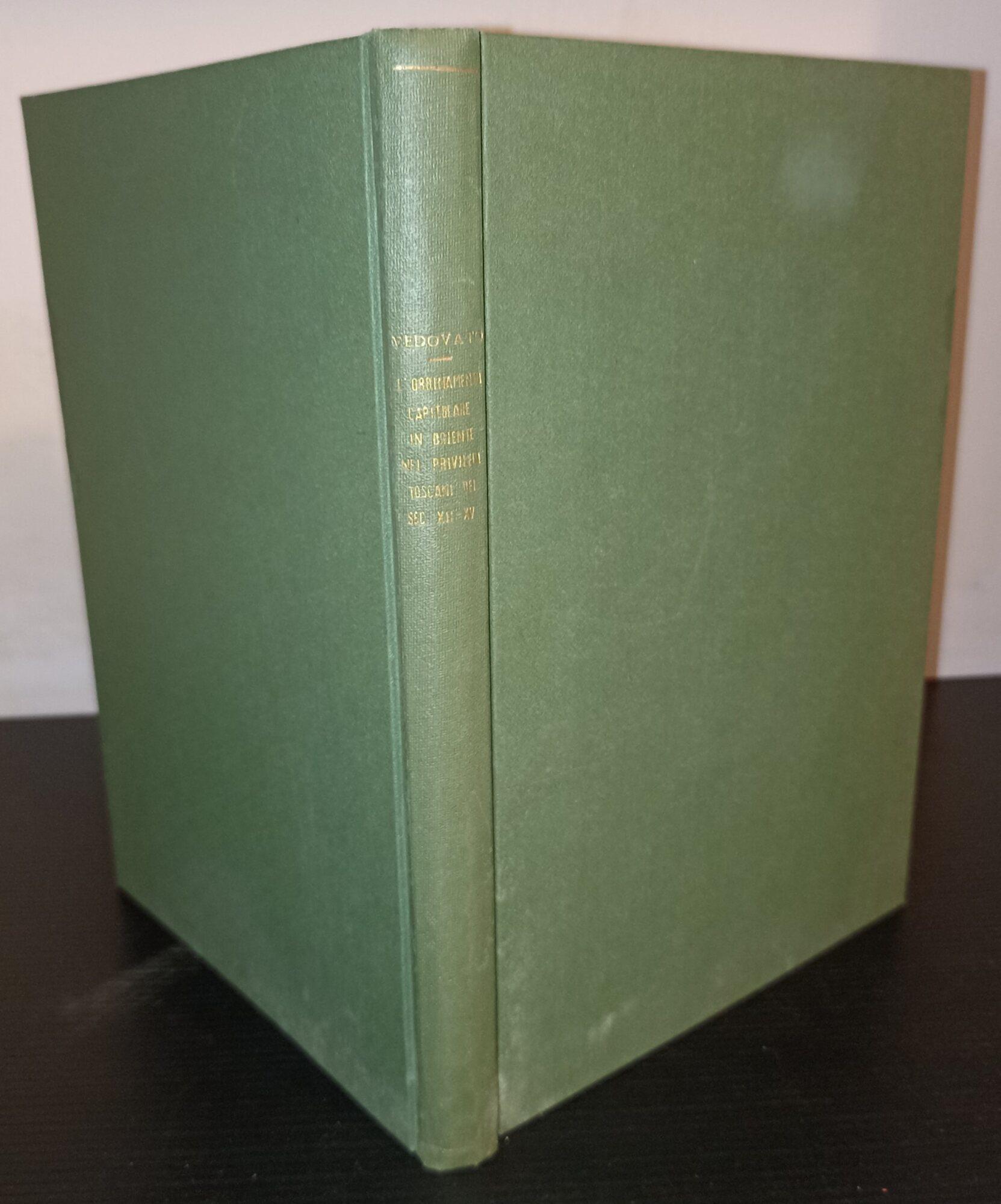 L' ordinamento capitolare in oriente nei privilegi toscani dei secoli XII-XV