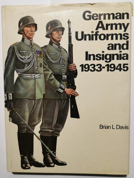 German Army Uniforms and Insigna 1933- 1945 - copertina