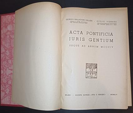 Acta pontificia juris gentium usque ad annum MCCCIV - Giorgio Balladore Pallieri - copertina