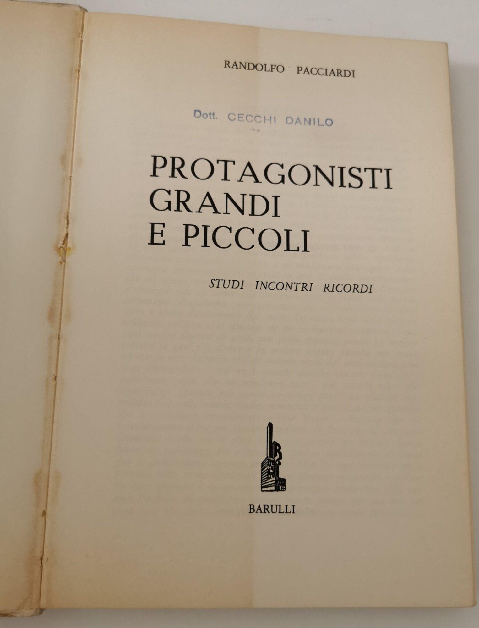 Protagonisti grandi e piccoli - studi, incontri, ricordi