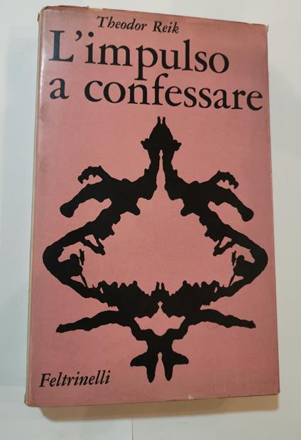 L' impulso a confessare - Theodor Reik - copertina