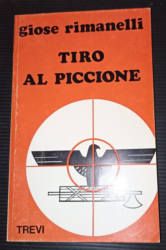 Tiro al piccione - Giose Rimanelli - copertina