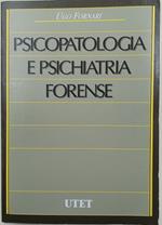 Psicopatologia e psichiatria forense