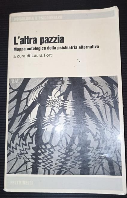 L' altra pazzia -Mappa antologica della psichiatria alternativa - Laura Forti - copertina