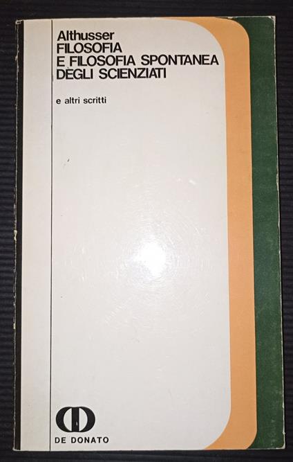 Filosofia e filosofia spontanea degli scienziati-e altri scritti - Louis Althusser - copertina