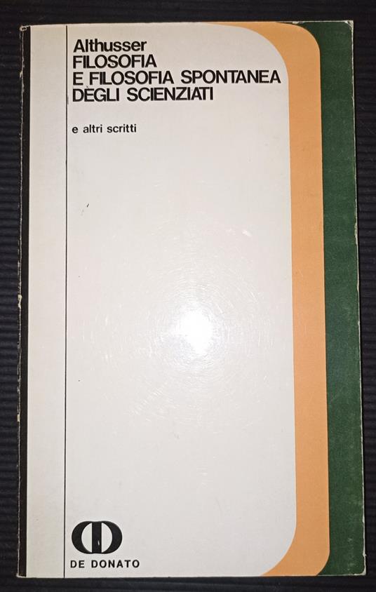 Filosofia e filosofia spontanea degli scienziati-e altri scritti - Louis Althusser - copertina