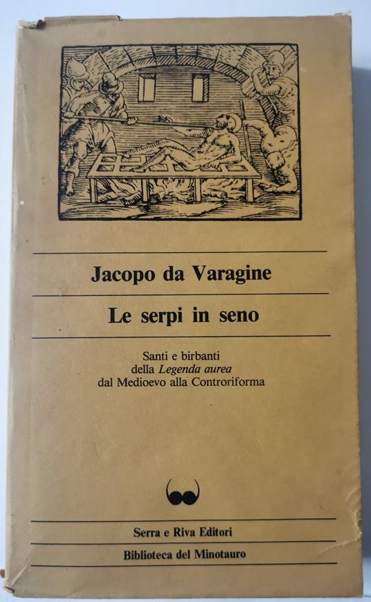 Le serpi in seno - Santi e birbanti della Legenda Aurea dal Medioevo alla Controriforma - copertina