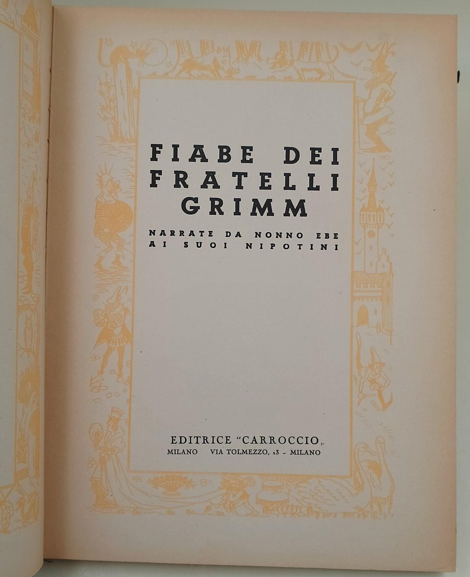 Fiabe dei Fratelli Grimm narrate da Nonno Ebe ai suoi nipotini