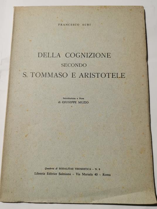 Della cognizione secondo S.Tommaso e Aristotele - Francesco Acri - copertina