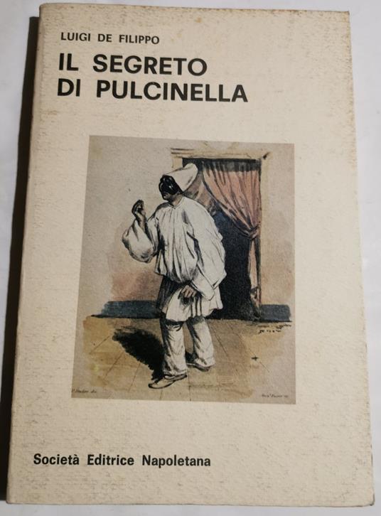 Il segreto di Pulcinella - Luigi De Filippo - copertina