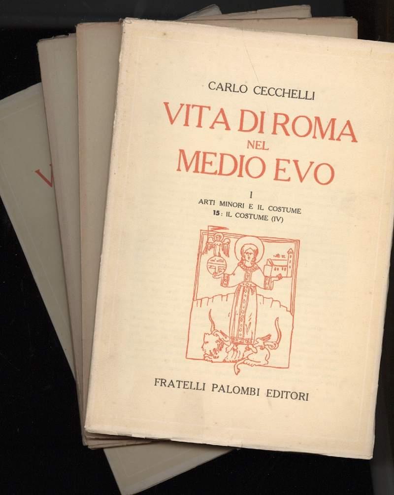VITA DI ROMA NEL MEDIOEVO-I-Arti minori e il Costume-5 fascicoli (s.d.)