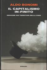 IL CAPITALISMO IN-FINITO - Indagine sui territori della crisi (2013)