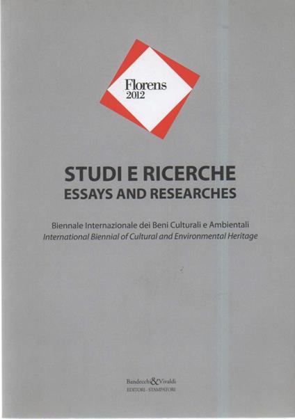 STUDI E RICERCHE - Biennale internazionale dei Beni Culturali e Ambientali - Florens 2012 - copertina