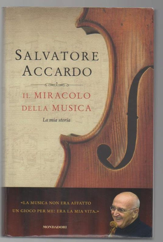 IL MIRACOLO DELLA MUSICA La mia storia (2012) - Salvatore Accardo - copertina